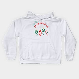 Fa La La La La Kids Hoodie